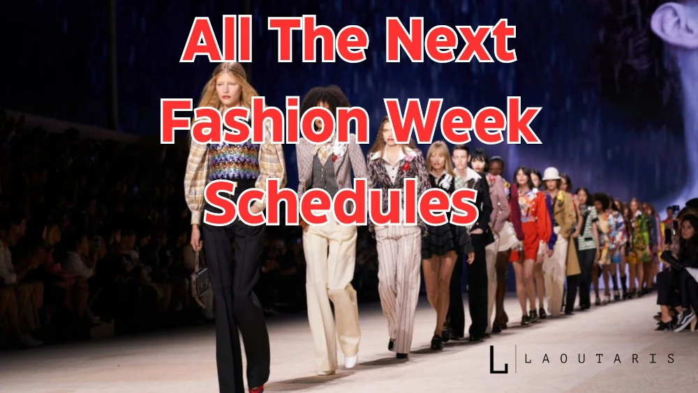 All The Next Fashion Week Schedules