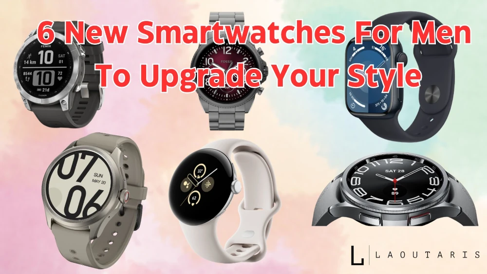Smartwatches For Men
