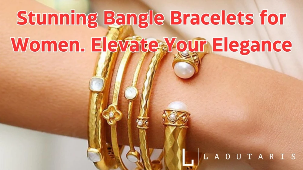 bangle bracelets for women
