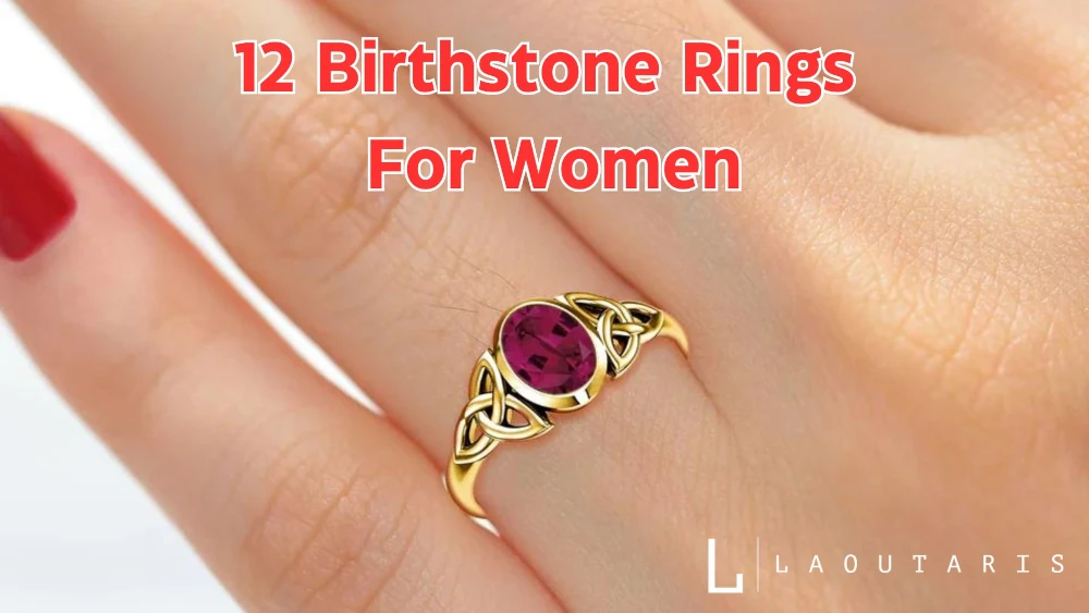 12 Birthstone Rings For Women